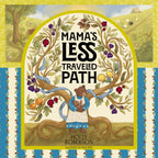Mama's Less Traveled Path: PRE-ORDER